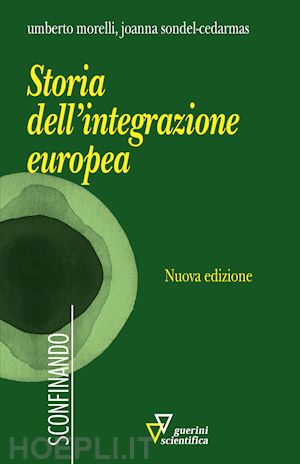 morelli umberto; sondel-cedarmas joanna - storia dell'integrazione europea