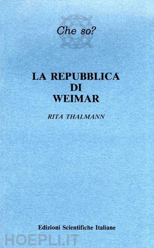 thalmann rita - la repubblica di weimar