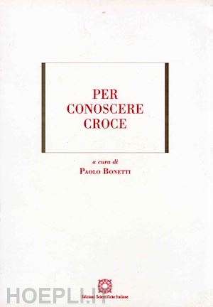 bonetti paolo - per conoscere croce