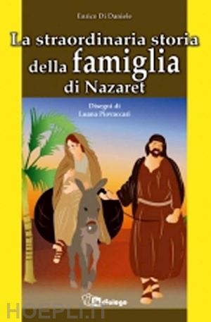 di daniele enrico - la straordinaria storia della famiglia di nazaret