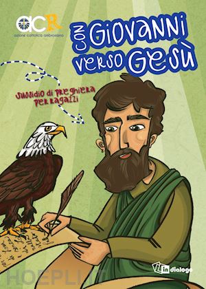 azione cattolica ambrosiana(curatore) - con giovanni verso gesù. sussidio preghiera per ragazzi