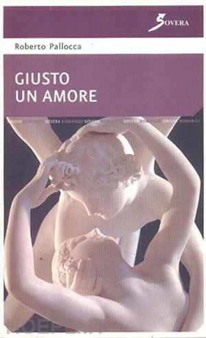 pallocca roberto - giusto un amore