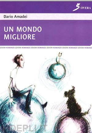 amadei dario - un mondo migliore