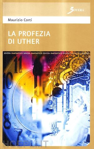 corti maurizio - la profezia di uther