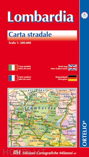 aa.vv. - lombardia. carta stradale 1:200.000. ediz. italiana, inglese, francese e tedesca