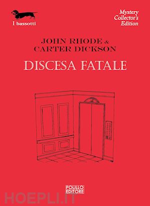 rhode john; dickson carter - discesa fatale