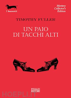 fuller timothy - un paio di tacchi alti