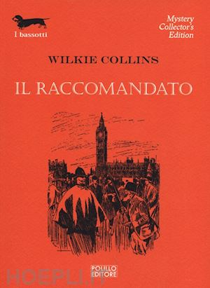 collins wilkie - il raccomandato