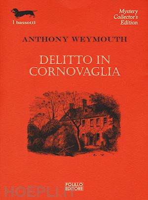 weymouth anthony - delitto in cornovaglia