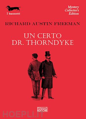 freeman richard austin - un certo dr. thorndyke