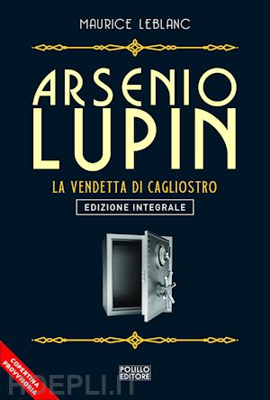 leblanc maurice - arsenio lupin. la vendetta di cagliostro. vol. 14