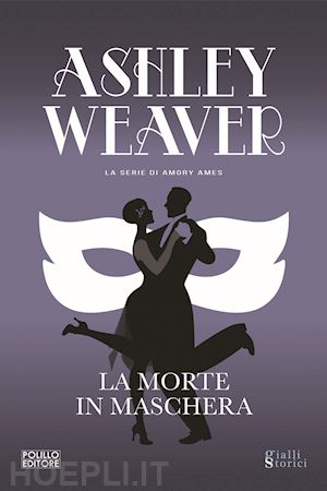 weaver ashley - la morte in maschera