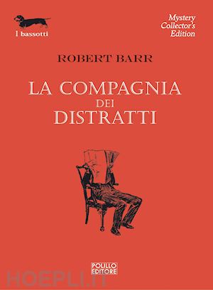 barr robert - la compagnia dei distratti