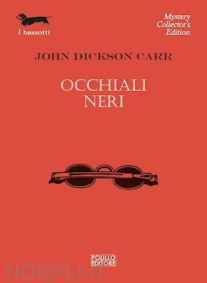 dickson carr john - occhiali neri