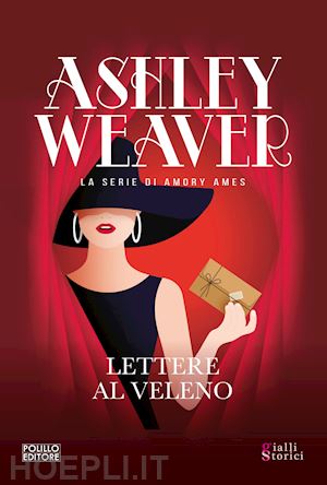 weaver ashley - lettere al veleno