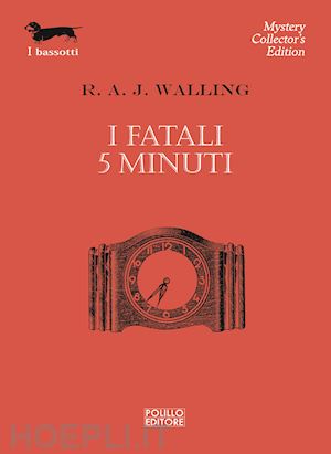 walling r. a. j. - i fatali 5 minuti