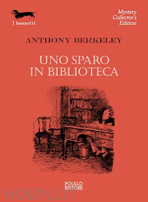 berkeley anthony - uno sparo in biblioteca