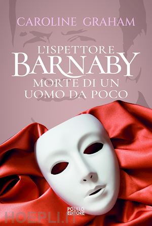 graham caroline - barnaby. morte di un uomo da poco. vol. 2