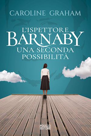 graham caroline - barnaby. una seconda possibilità. vol. 6