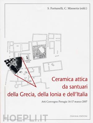 fortunelli s.(curatore); masseria c.(curatore) - ceramica attica da santuari della grecia, della ionia e dell'italia