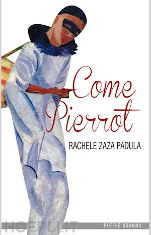 zaza padula rachele - come pierrot