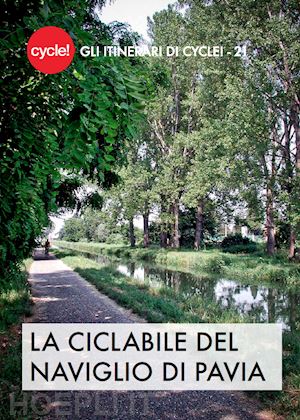 marcarini albano - la ciclabile del naviglio di pavia