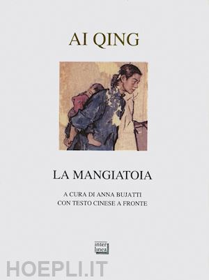 qing ai; bujatti a. (curatore) - la mangiatoia