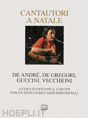 de andre' fabrizio; de gregori francesco - cantautori a natale