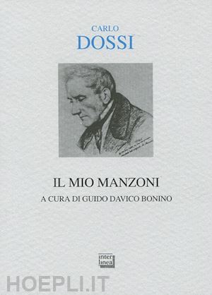 dossi carlo - il mio manzoni