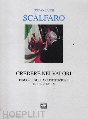 scalfaro oscar luigi - credere nei valori