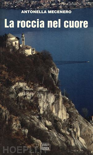 mecenero antonella - la roccia nel cuore