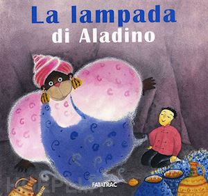 codignola nicoletta - la lampada di aladino. ediz. illustrata