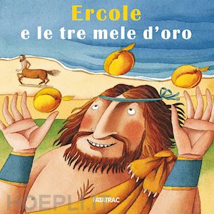 codignola nicoletta - ercole e le tre mele d'oro