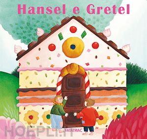 codignola nicoletta - hansel e gretel. ediz. a colori