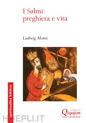 monti ludwig - i salmi: preghiera e vita