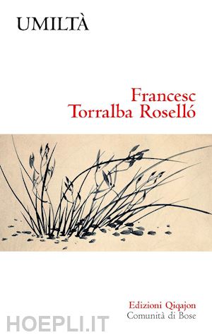 torralba rosello' francesc - umilta'. una virtu' discreta