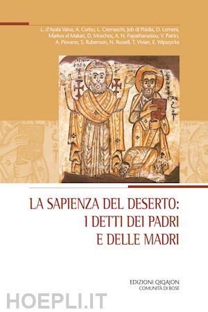 cremaschi l. (curatore); d'ayala valva l. (curatore) - sapienza del deserto: i detti dei padri e delle madri.