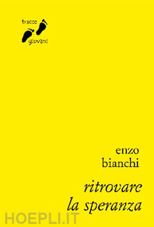 bianchi enzo - ritrovare la speranza