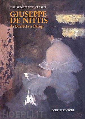 farese sperken christine - giuseppe de nittis da barletta a parigi