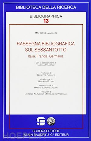 selvaggio mario - rassegna bibliografica sul sessantotto. italia, francia, germania