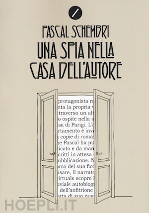 schembri pascal - una spia nella casa dell'autore