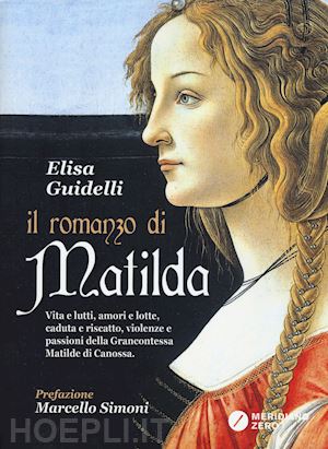 guidelli elisa - il romanzo di matilda