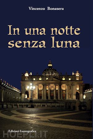 bonasera vincenzo - in una notte senza luna. nuova ediz.