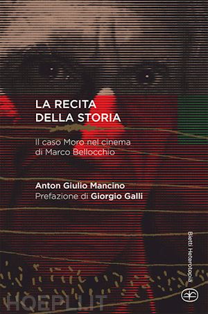 mancino anton giulio - la recita nella storia