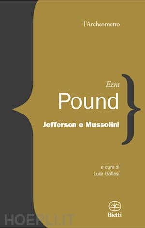 pound ezra - jefferson e mussolini