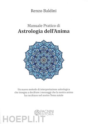 baldini renzo - manuale pratico di astrologia dell'anima