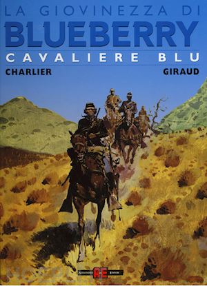 charlier jean michel; giraud - cavaliere blu. la giovinezza di blueberry