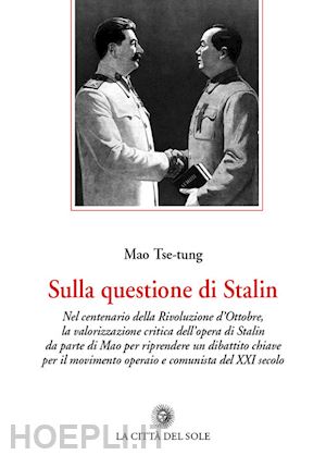 mao tse-tung - sulla questione di stalin