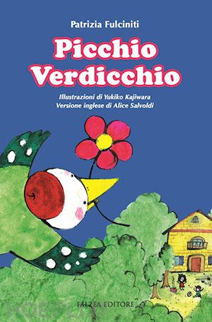 fulciniti patrizia - picchio verdicchio. ediz. italiana e inglese