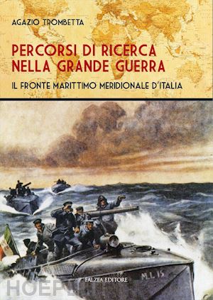 trombella agazio - percorsi di ricerca nelle grande guerra